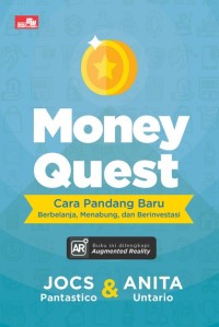 Money Quest : Cara Pandang Baru Berbelanja, Menabung dan Berinvestasi