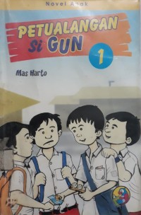 Petualangan Si Gun 1