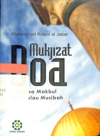 Mukjizat Doa : Doa-doa Makbul Penghalau Musibah