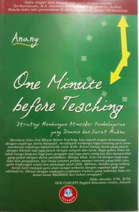 One Minute before teaching
strategi membangun atmosfer pembelajaran yang dinamis dan sarat makna