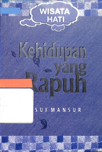 Kehidupan yang rapuh