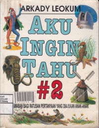 Aku Ingin Tahu #2