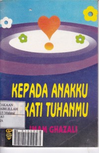 Kepada Anakku Dekati Tuhanmu