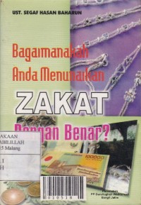 Bagaimanakah Anda Menunaikan Zakat dengan Benar?