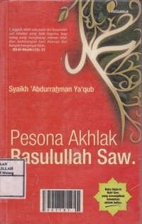 Pesona Akhlak Rasulullah SAW.