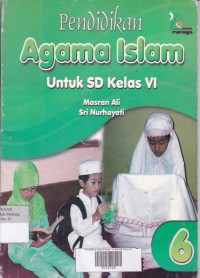 Pendidikan Agama Islam untuk SD Kelas VI