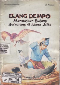 Elang Dempo Menetaskan Bujang Berkurung di Istana Jelita