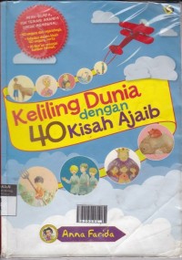 Keliling Dunia dengan 40 Kisah Ajaib