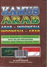 Kamus Arab: Arab - Indonesia, Indonesia - Arab