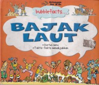 bubblefacts... Bajak Laut