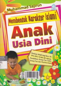 Membentuk karakter islami anak usia dini