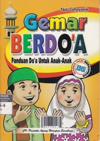 Gemar Berdo'a : Panduan Do'a untuk anak-anak