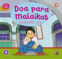 Seri Mengenal Malaikat: Doa Para Malaikat: Menjenguk Ayah