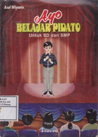 Ayo Belajar Pidato untuk SD dan SMP