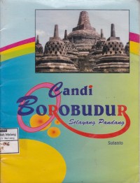 Candi Borobudur: Selayang Pandang