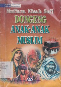 Mutiara Kisah Sufi: Dongeng anak-anak Muslim