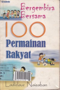 Bergembira bersama 100 Permainan Rakyat