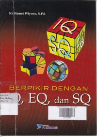 Berpikir dengan IQ, EQ dan SQ