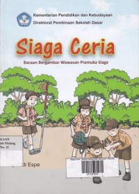 Siaga Ceria: Bacaan bergambar wawasan pramuka siaga