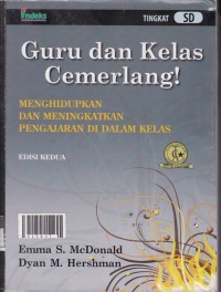 Guru dan Kelas Cemerlang! : Menghidupkan dan meningkatkan pengajaran di dalam kelas