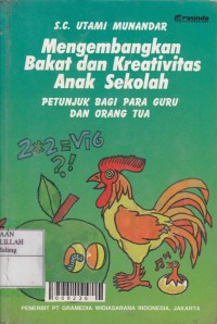 Mengembangkan Bakat dan Kreativitas Anak Sekolah