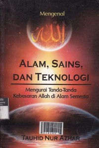 Alam, Sains, dan Teknologi