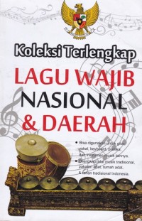 Koleksi Terlengkap Lagu Wajib Nasioanl & Daerah