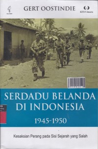 Serdadu Belanda Di Indonesia 1945-1950