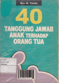 40 Tanggung Jawab Anak Terhadap Orang Tua