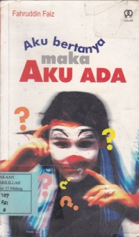 Aku bertanya maka Aku Ada