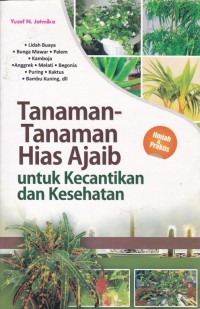 Tanaman-tanaman Hias Ajaib untuk Kecantikan dan Kesehatan