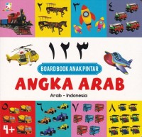 Boardbook Anak Pintar : Angka Arab (Arab - Indonesia)