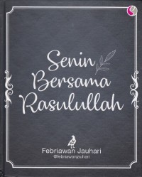 Senin Bersama Rasulullah