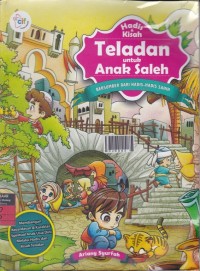 Hadis & Kisah Teladan untuk Anak Saleh