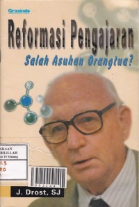 Reformasi Pengajaran: salah asuhan orangtua?