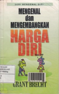 Mengenal dan Mengembangkan Harga Diri