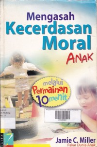 Mengasah Kecerdasan Moral Anak