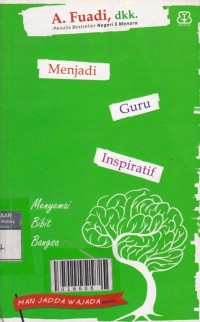 Menjadi Guru Insipiratif : Menyemai Bibit Bangsa