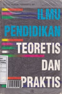 Ilmu Pendidikan Teoretis dan Praktis