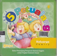 Petualang Level 5 : Keluarga (Family)