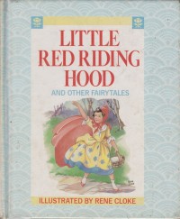 Little Red Riding Hood and Other Fairytales