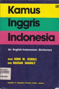 Kamus Inggris Indonesia : an English-Indonesian Dictionary