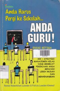 Anda Harus Pergi ke Sekolah.. Anda Guru!