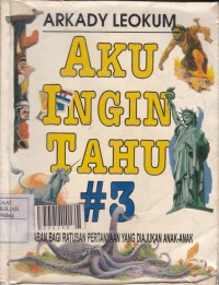 Aku Ingin Tahu #3