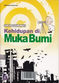 Seri Ips (Geografi) Kehidupan di Muka Bumi