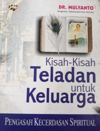 Kisah kisah teladan untuk keluarga
Pengasah kecerdasan spiritual