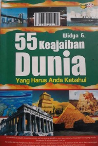 55 Keajaiban  Dunia Yang Harus Anda Ketahui