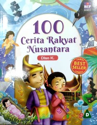 100 Cerita Rakyat Nusantara