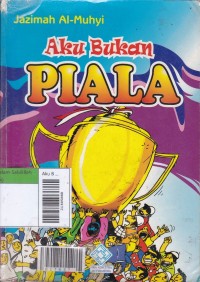 Aku Bukan Piala