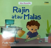 Aku Memilih: Rajin atau Malas